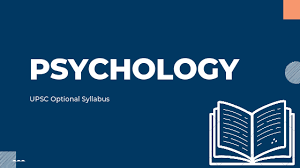 UPSC PSYCHOLOGY OPTIONAL SYLLABUS