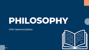 UPSC PHILOSOPHY OPTIONAL SYLLABUS