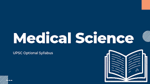 UPSC MEDICAL SCIENCE OPTIONAL SYLLABUS