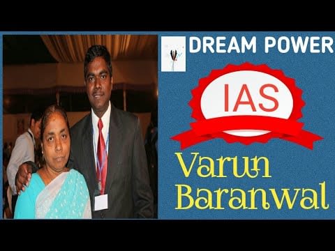 LIFE SUMMARY OF IAS VARUN BARANWAL!